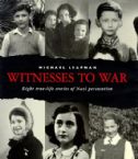 Witnesses to War: 8 True Life Stories of Nazi Persecution
